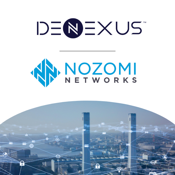 Nozomi Networks and DeNexus Integrate to Deliver Advanced Cyber Risk Management Solutions for Industrial Environments