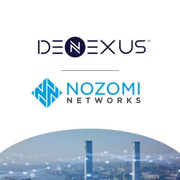 Nozomi Networks and DeNexus Integrate to Deliver Advanced Cyber Risk Management Solutions for Industrial Environments