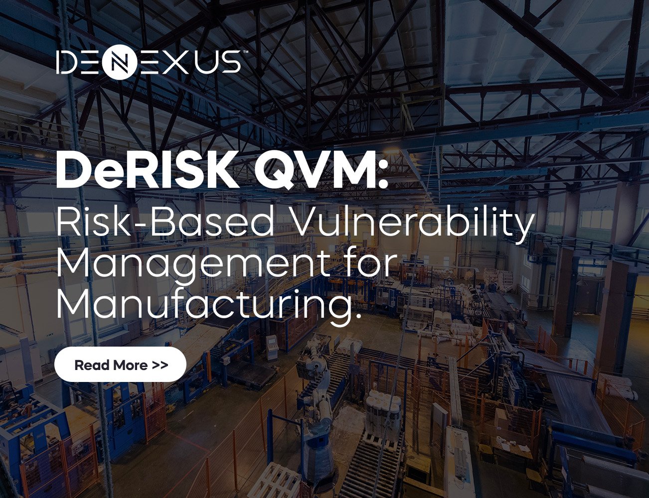 DeRISK QVM: Risk-Based Vulnerability Management for Manufacturing