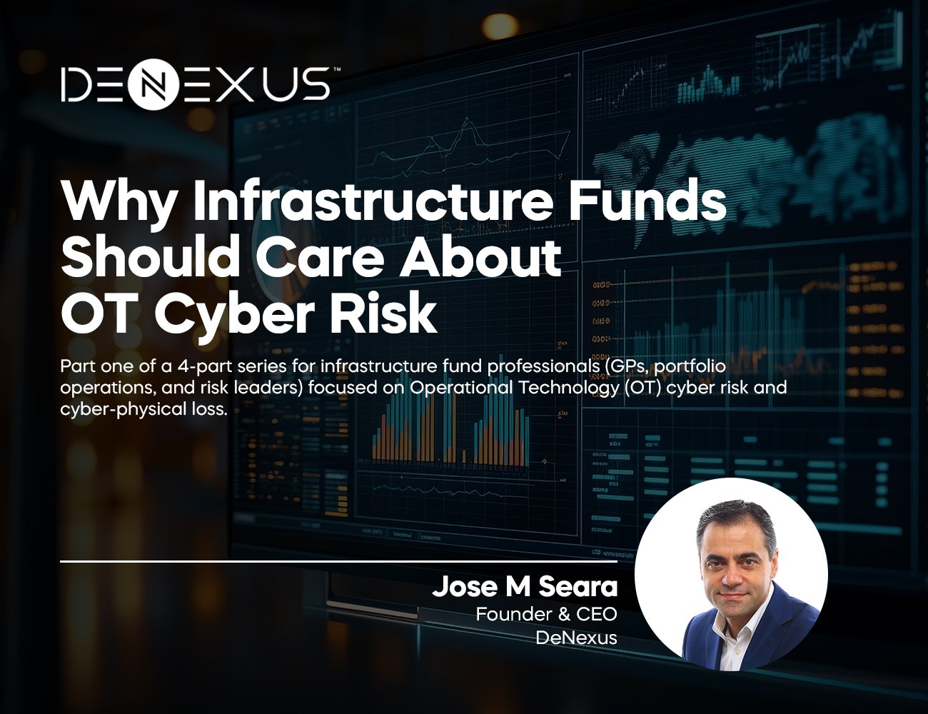 Why Infrastructure Funds Should Care About OT Cyber Risk